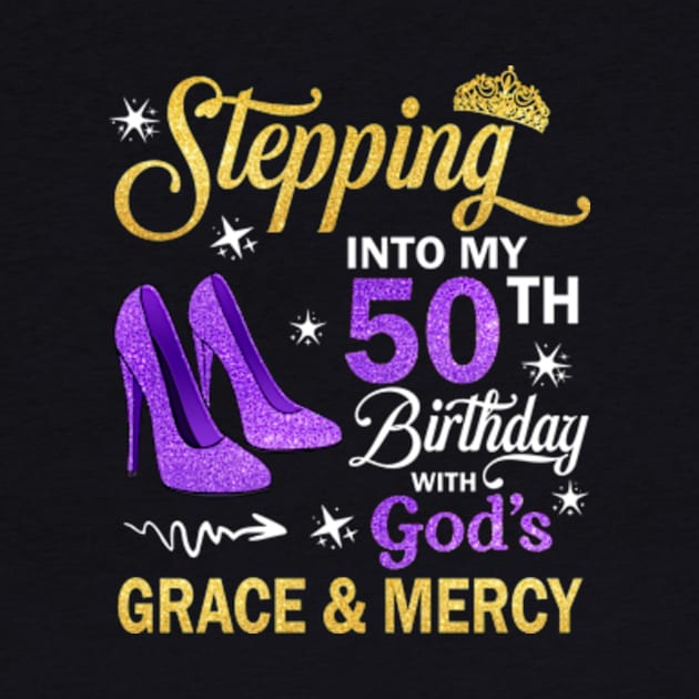 Stepping Into My 50th Birthday With God's Grace & Mercy Bday by MaxACarter